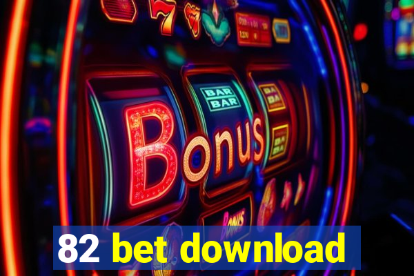 82 bet download